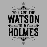 You Are The Watson To My Holmes Ladies Fitted T-shirt | Artistshot