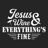 Jesus Wine & Everythings Fine Unisex Hoodie | Artistshot