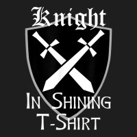 Knight In Shining Armour Renaissance Fair Faire Medieval Men T-shirt Classic T-shirt | Artistshot