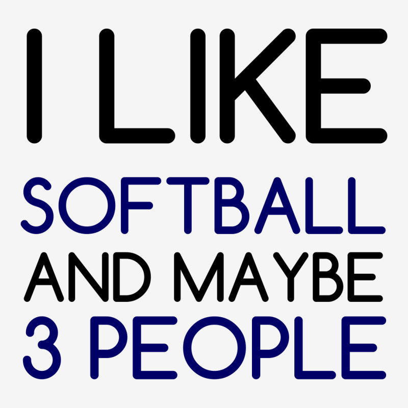 I Like Softball And 3 People Classic T-shirt by Perfect Designers | Artistshot