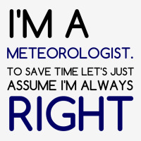 I'm A Meteorologist Classic T-shirt | Artistshot