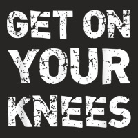 Get On Your Knees Bdsm Dominant Master Kink Fetish Ladies Fitted T-shirt | Artistshot