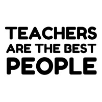 Teachers Are The Best People Toddler T-shirt | Artistshot