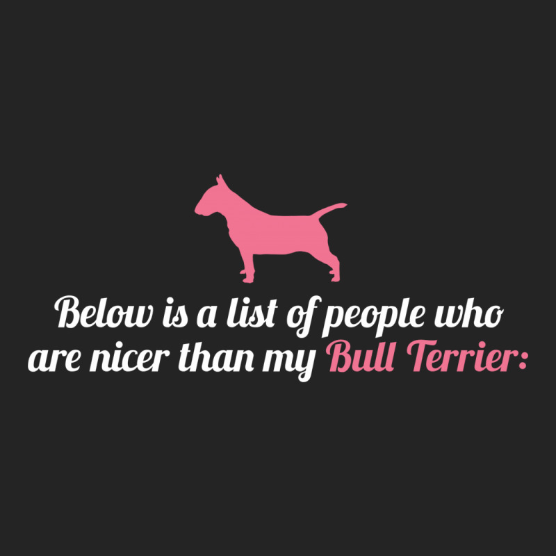 Below Is List Of People Who Are Nicer Than My Terrier 3/4 Sleeve Shirt | Artistshot