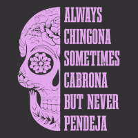 Womens Always Chingona Sometimes Cabrona But Never Pendeja Mexican Vintage Short | Artistshot