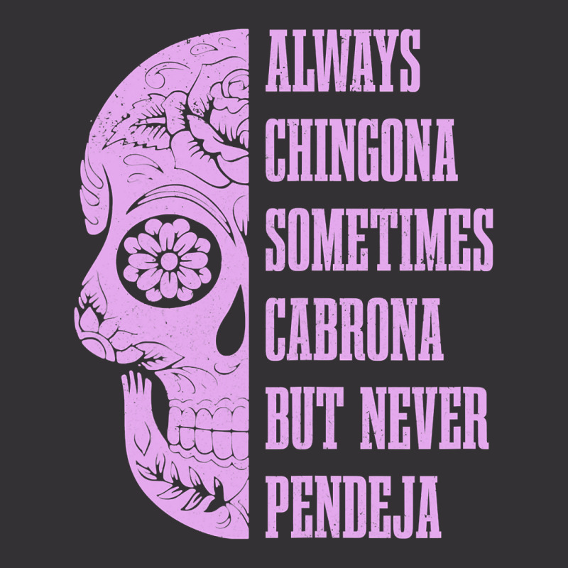 Womens Always Chingona Sometimes Cabrona But Never Pendeja Mexican Vintage Hoodie And Short Set by cm-arts | Artistshot