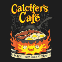 Calcifer's Cafe May All Your Bacon & Eggs Be Crispy Cooking Classic T-shirt | Artistshot