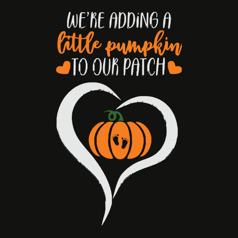 Pumpkin Halloween T  Shirt We're Adding A Little Pumpkin To Our Patch Scorecard Crop Tee | Artistshot