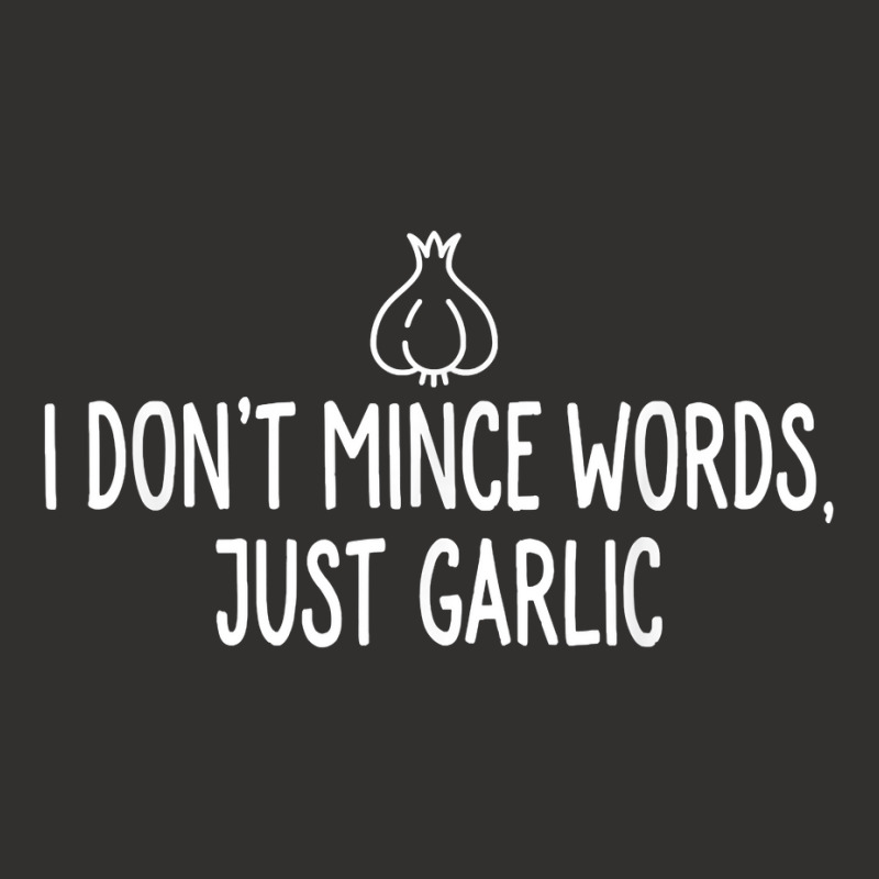 I Don't Mince Words Just Garlic T Chef Italian Novelty Champion Hoodie by ImmanUnde | Artistshot