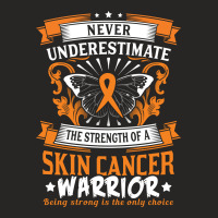 Never Underestimate The Strength Of A Skin Cancer Warrior Ladies Fitted T-shirt | Artistshot