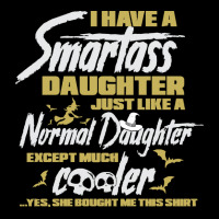 Halloween T  Shirt I Have A Smartass Daughter Just Like A Normal Daugh Men's Long Sleeve Pajama Set | Artistshot