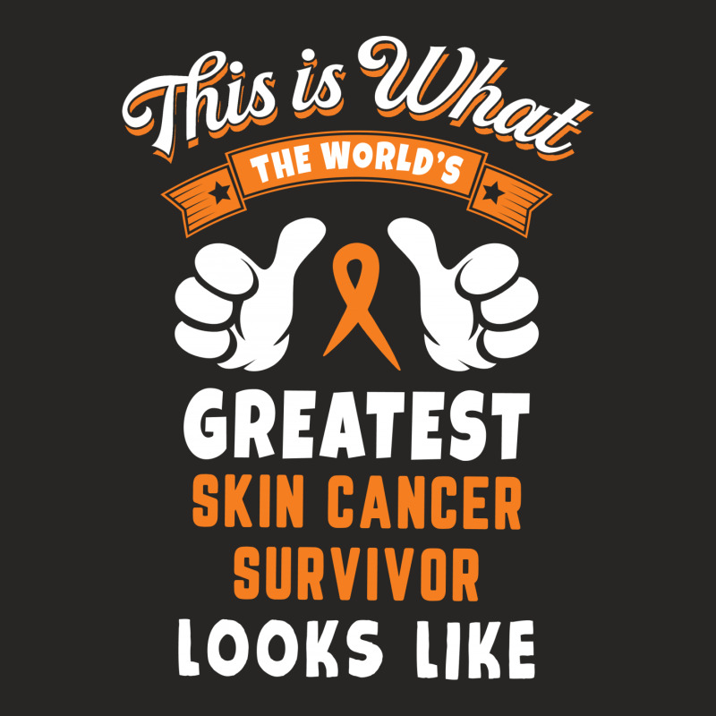 Worlds Greatest Skin Cancer Survivor Looks Like Ladies Fitted T-shirt | Artistshot