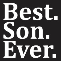 Best Son Ever T-shirt | Artistshot