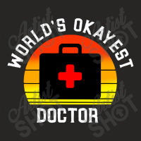 World S Okayest Doctor Ladies Fitted T-shirt | Artistshot