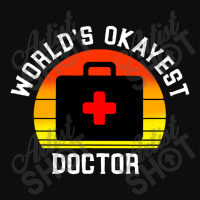 World S Okayest Doctor Crop Top | Artistshot