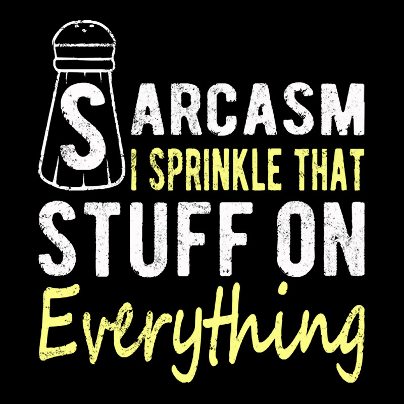 Sarcasm Lover T  Shirt Sarcasm I Sprinkle That Stuff On Everything, Fu Pocket T-shirt | Artistshot