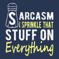 Sarcasm Lover T  Shirt Sarcasm I Sprinkle That Stuff On Everything, Fu Men Denim Jacket | Artistshot