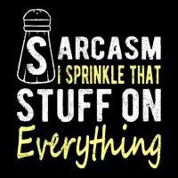 Sarcasm Lover T  Shirt Sarcasm I Sprinkle That Stuff On Everything, Fu Fleece Short | Artistshot