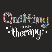 Funny Quilting Is My Therapy Gift Novelty Ladies Fitted T-shirt | Artistshot