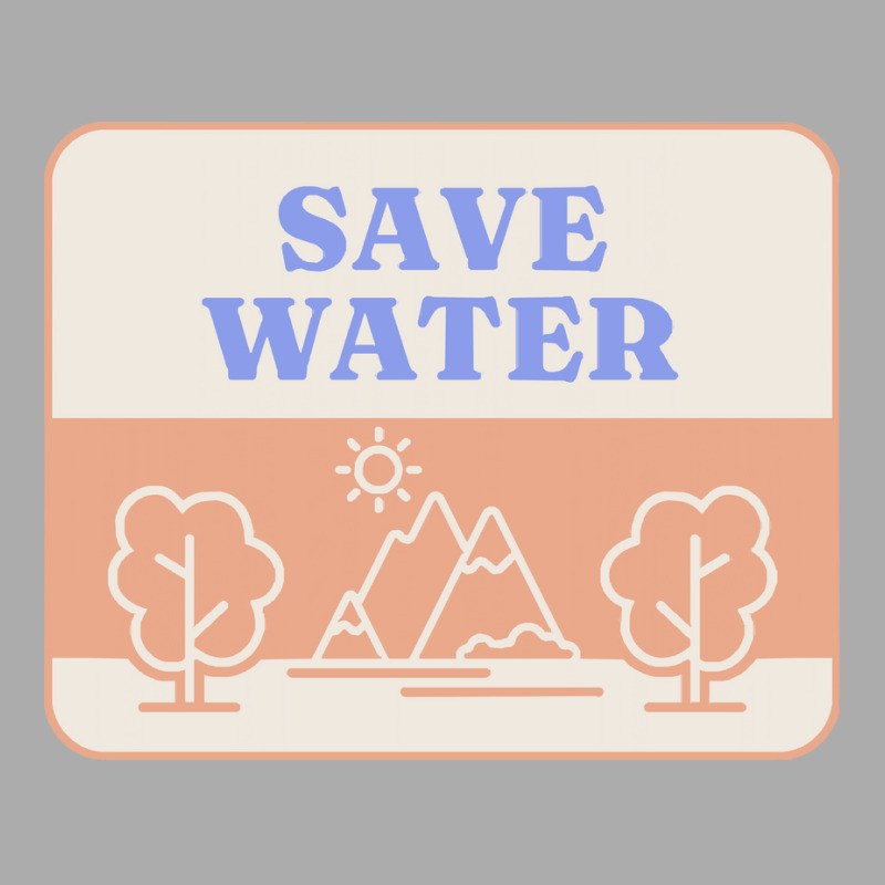 Save Water T  Shirt Save Water   Forest Environment T  Shirt Men's T-shirt Pajama Set | Artistshot