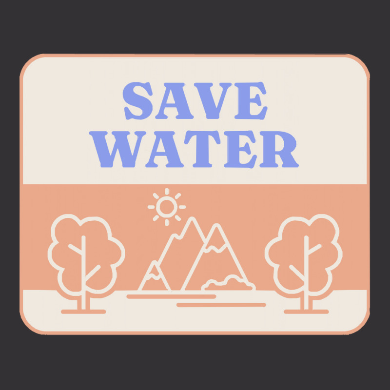 Save Water T  Shirt Save Water   Forest Environment T  Shirt Vintage Hoodie | Artistshot