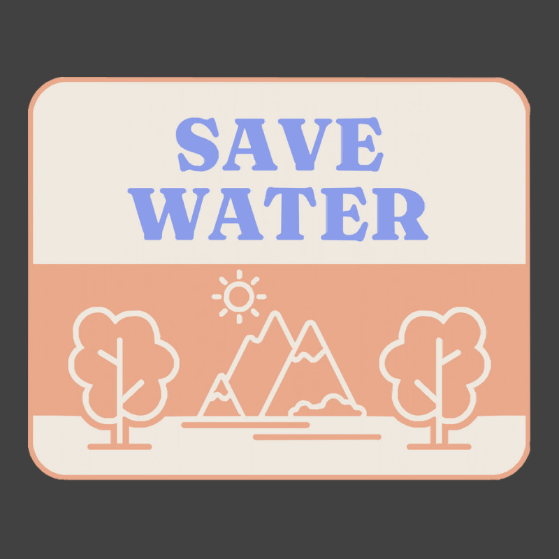 Save Water T  Shirt Save Water   Forest Environment T  Shirt Vintage T-shirt | Artistshot