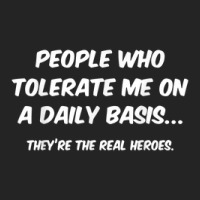 People Who Tolerate Me On A Daily Basis Funny 3/4 Sleeve Shirt | Artistshot