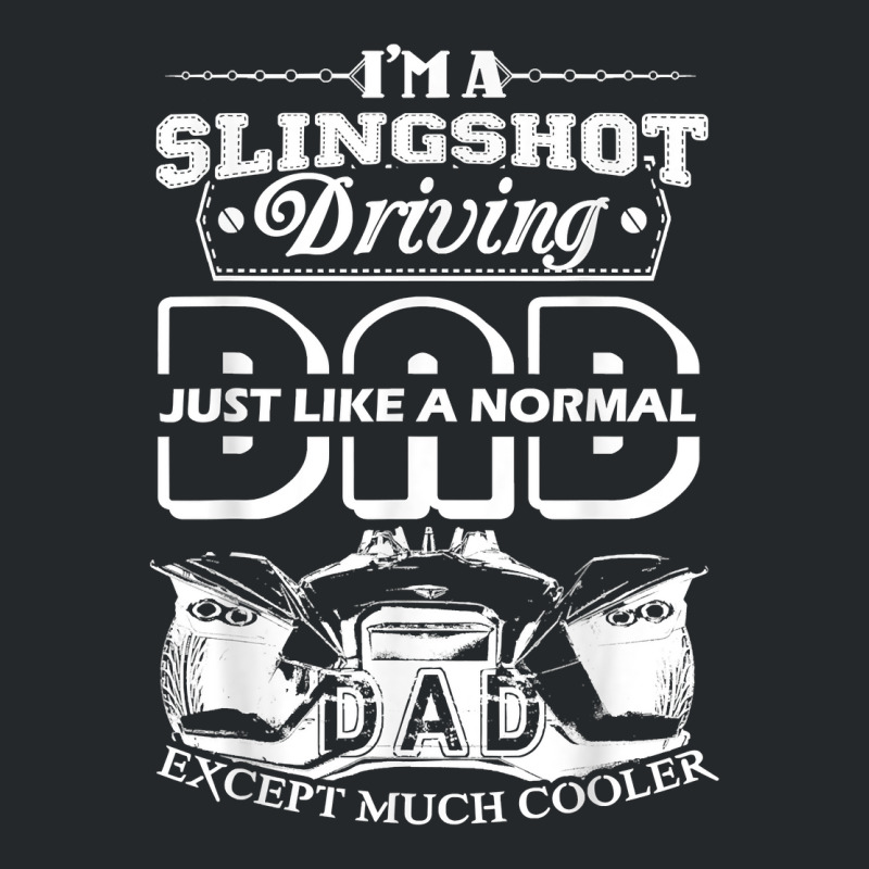 T Shirt Slingshot - I'ma Slingshot Driving Dad Shirt Crewneck Sweatshirt | Artistshot