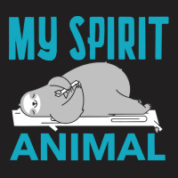 Sloth Funny T  Shirtsloth Is My Spirit Animal T  Shirt T-shirt | Artistshot