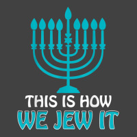 Jewish Hanukkah Menorah Gifts This Is How We Jew It Vintage T-shirt | Artistshot