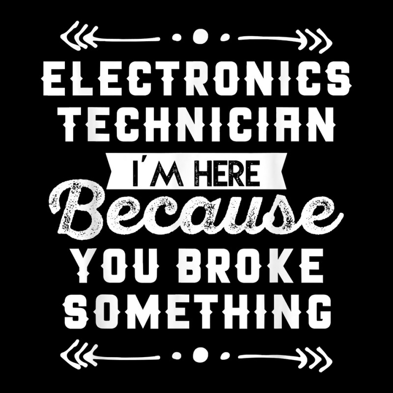 Funny Electronics Technician Shirt Zipper Hoodie by cm-arts | Artistshot