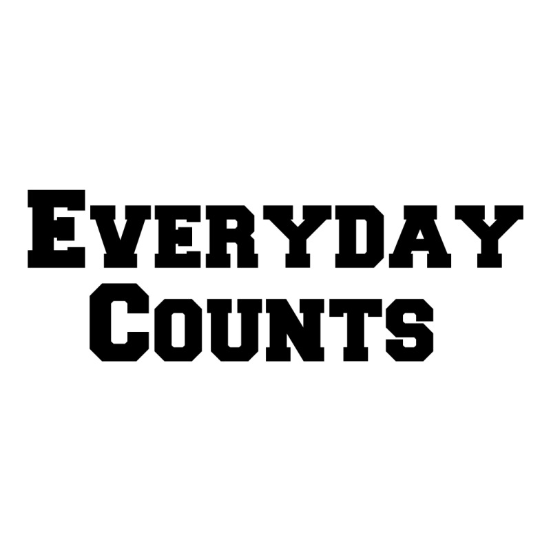 Everyday Counts Unisex Hoodie | Artistshot