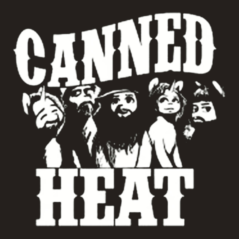 Canned Heat, The Canned Heat, Canned Heat Art, Canned Heat Vintage, Ca Tank Top | Artistshot