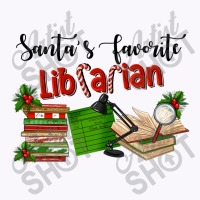 Santa's Favorite Librarian Tank Top | Artistshot