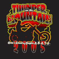 Thunder Mountain, Thunder On The Mountain, Thunder Mountain Art, The T T-shirt | Artistshot