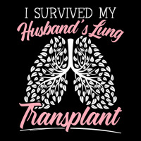 I Survived My Husband's Lung Transplant Organ Donation Premium T Shirt Adjustable Cap | Artistshot