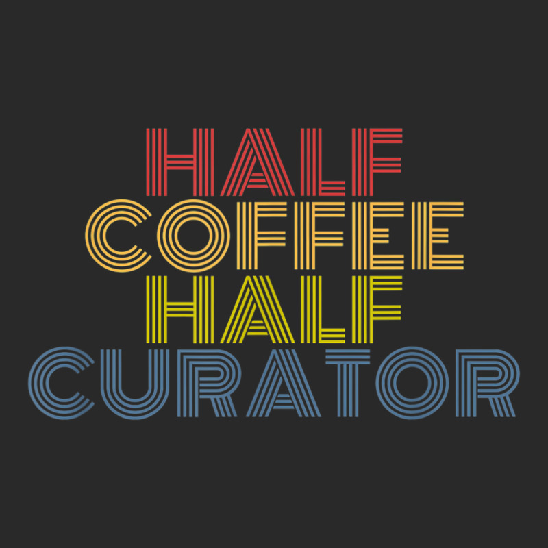 Half Curator Half Coffee Funny Saying Toddler T-shirt by Newshirt | Artistshot