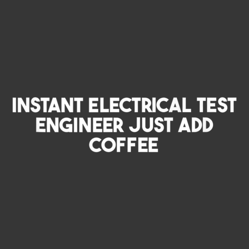 Instant Electrical Test Engineer Just Add Coffee Tank Top Toddler Hoodie by cm-arts | Artistshot