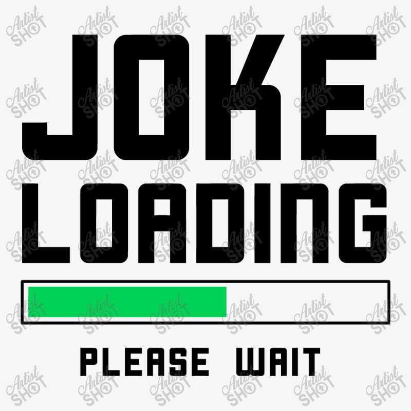 Joke Loading (black) Ladies Fitted T-shirt | Artistshot