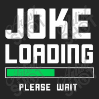 Joke Loading 3/4 Sleeve Shirt | Artistshot