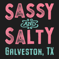 Galveston Texas Sassy And Salty Souvenir Classic T-shirt | Artistshot