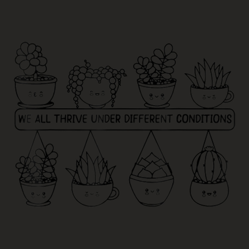 We All Thrive Under Different Conditions Ladies Fitted T-Shirt by Loves | Artistshot