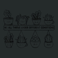 We All Thrive Under Different Conditions Women's Triblend Scoop T-shirt | Artistshot