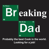 Breaking Dad T-shirt | Artistshot
