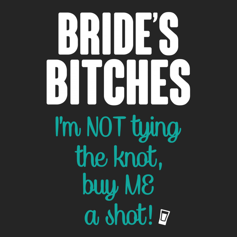 Bride's Bitches Unisex Hoodie by tshiart | Artistshot