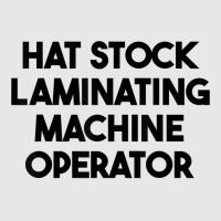 Hat Stock Laminating Machine Operator T Shirt Hoodie & Jogger Set | Artistshot