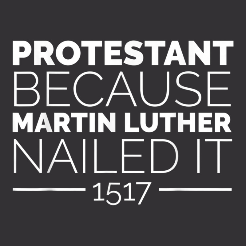 Reformation Day Shirt Protestant Because Luther Nailed It Vintage Short | Artistshot