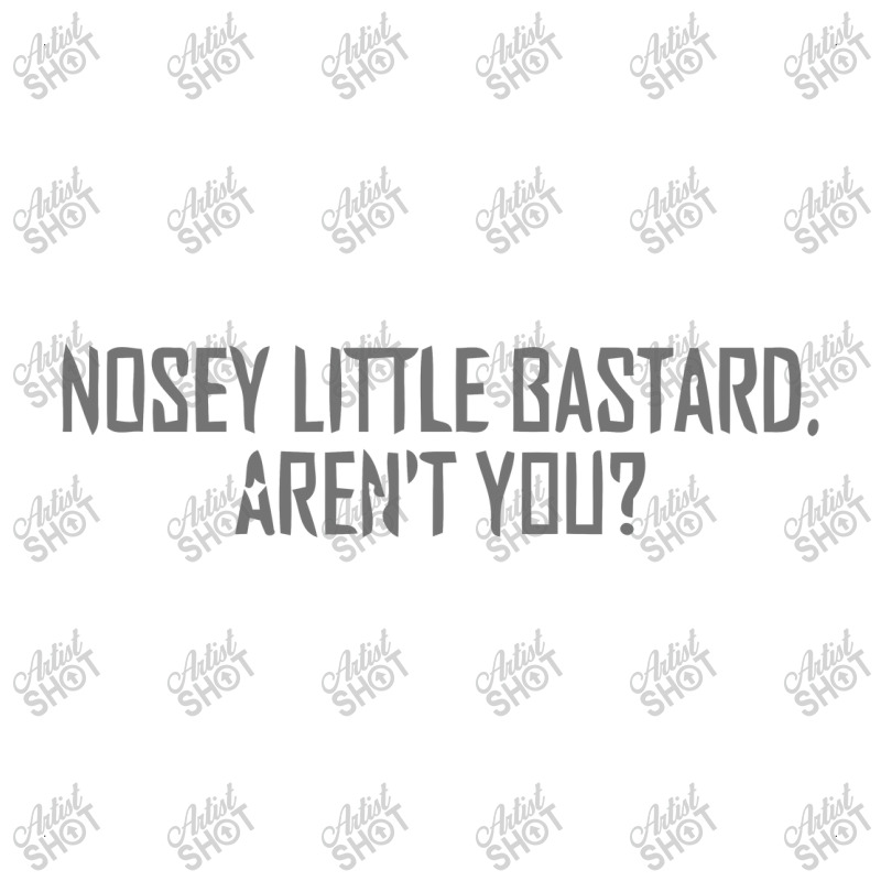 Nosey Little Bastard Are Not You Crop Top by zackky | Artistshot