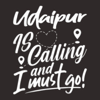 Funny Udaipur Is Calling And I Must Go India Travelling Racerback Tank | Artistshot