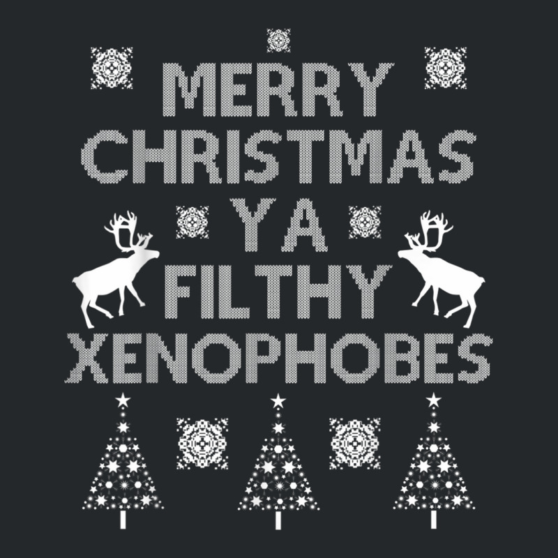 Merry Christmas Ya Filthy Xenophobes Shirt. Progressive Tee. Crewneck Sweatshirt by cm-arts | Artistshot